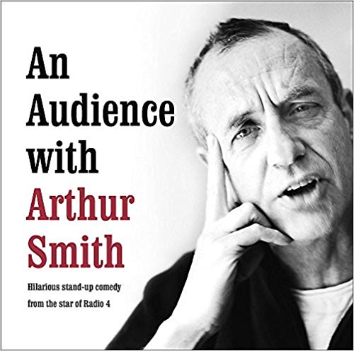 An Audience With Arthur Smith
